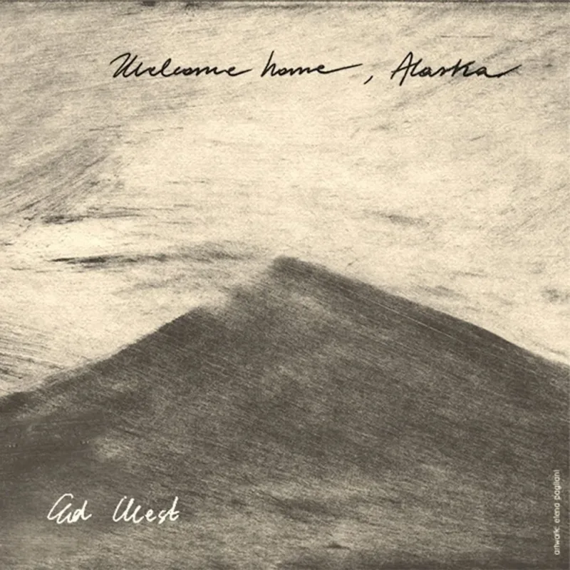 Edwest - Welcome Home, Alaska